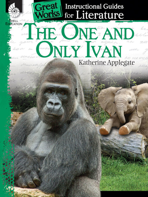 Title details for The One and Only Ivan Instructional Guide by Katherine Applegate - Available